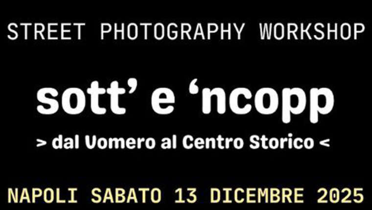 ” Sott è ‘Ncopp” Dal Vomero al Centro Storico SABATO 13 DICEMBRE 25