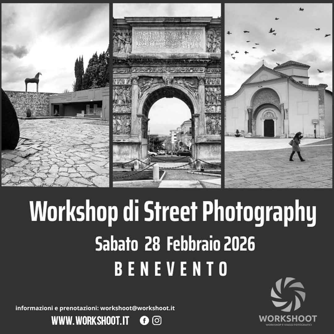 Workshop di Street Photography Benevento Sabato 28 Febbraio