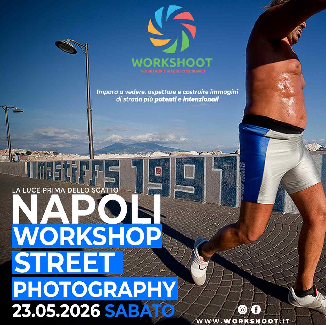 La Luce Prima dello Scatto – Workshop di Street Photography NAPOLI 23 Maggio 2026