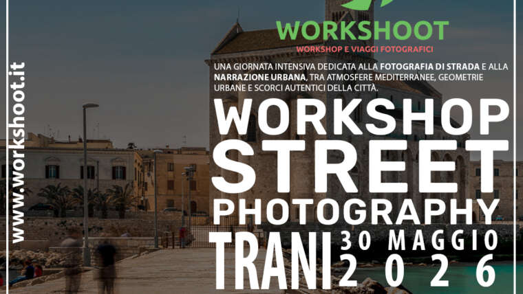 Workshop di Street & Urban Photography Trani 30 Maggio 2026