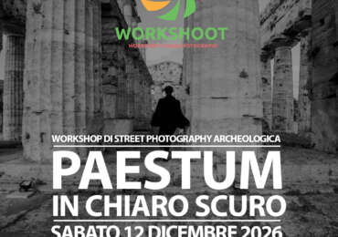 WORKSHOP DI FOTOGRAFIA PAESTUM IN CHIAROSCURO 12 DICEMBRE 2026